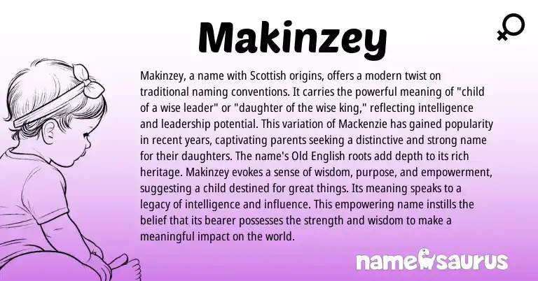 Infographic about Makinzey name meaning, Makinzey is a name from Scottish, English origin(s).