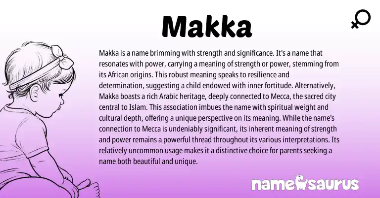 Infographic about Makka name meaning, Makka is a name from African, Arabic origin(s).