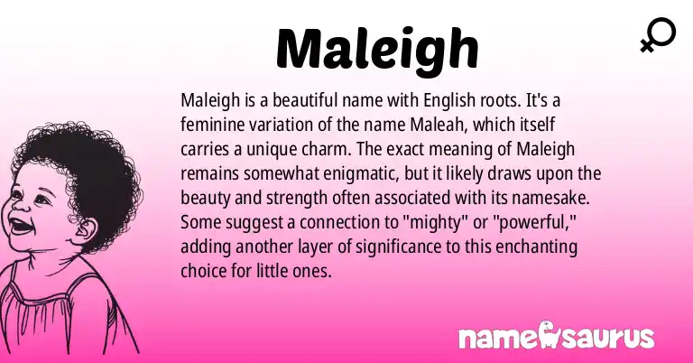 Infographic about Maleigh name meaning, Maleigh is a name from English origin(s).