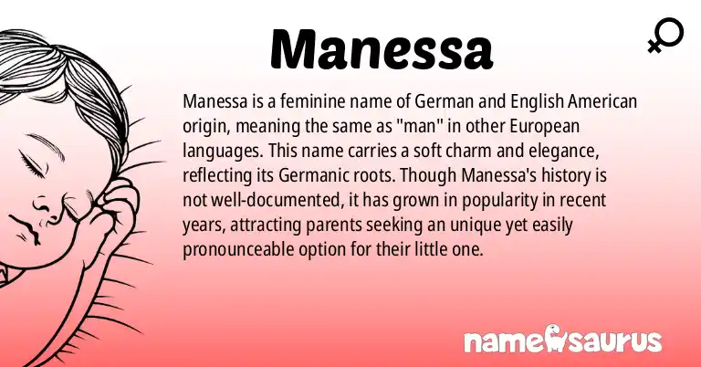 Infographic about Manessa name meaning, Manessa is a name from German, English (American) origin(s).