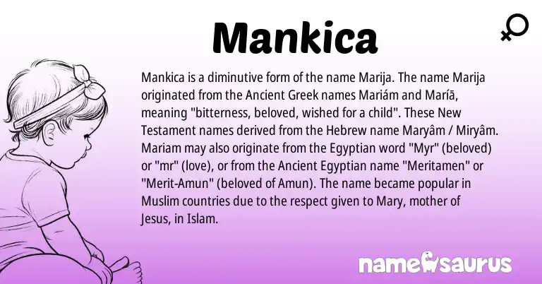 Infographic about Mankica name meaning, Mankica is a name from Ancient Greek, Ancient Egyptian, Egyptian, Hebrew, Muslim origin(s).