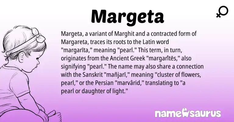 Infographic about Margeta name meaning, Margeta is a name from Persian, Ancient Greek, Latin, Sanskrit origin(s).