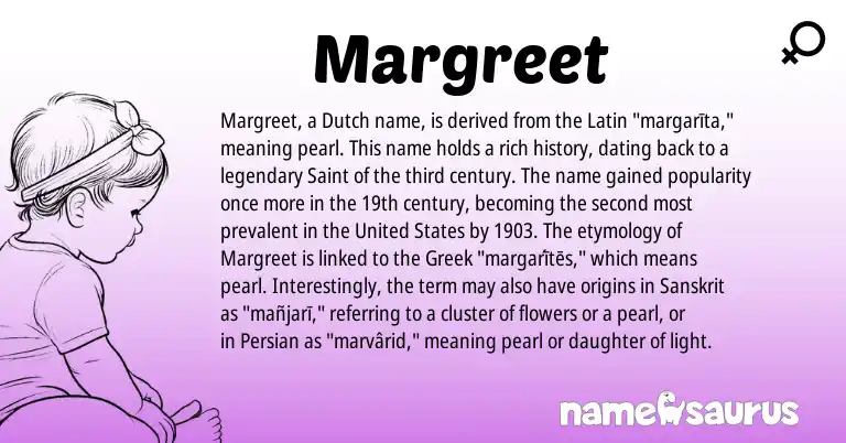 Infographic about Margreet name meaning, Margreet is a name from United States, Latin, Persian, Greek, Dutch, Sanskrit origin(s).