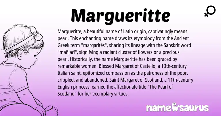 Infographic about Margueritte name meaning, Margueritte is a name from Ancient Greek, English, Latin, Sanskrit, Italian origin(s).