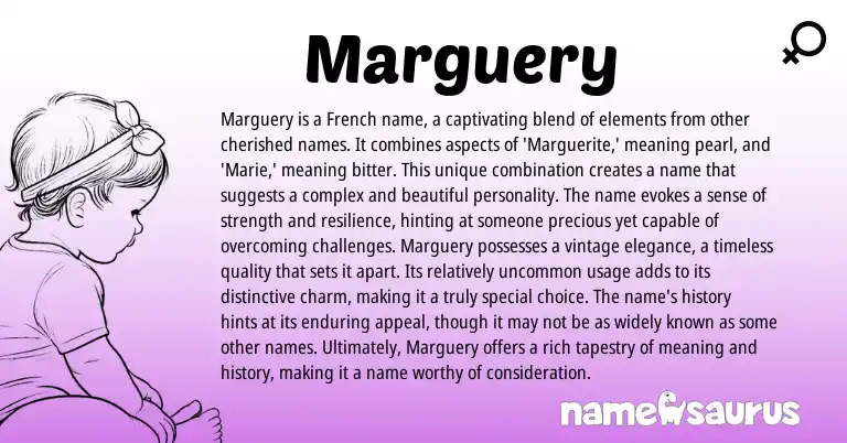 Infographic about Marguery name meaning, Marguery is a name from French origin(s).