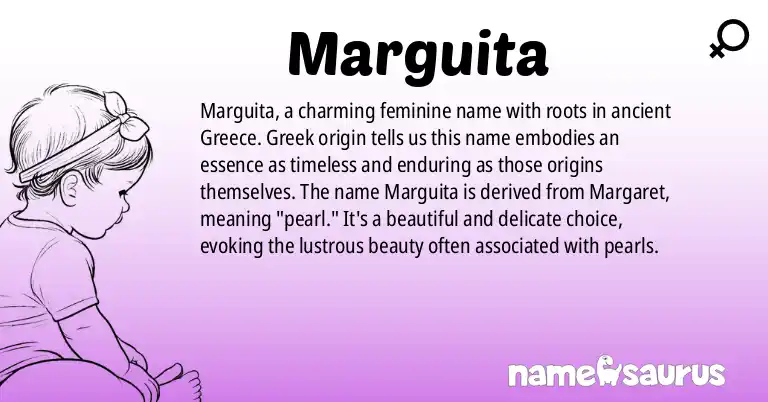 Infographic about Marguita name meaning, Marguita is a name from Greek origin(s).