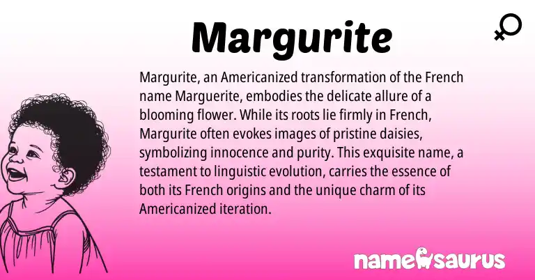 Infographic about Margurite name meaning, Margurite is a name from French origin(s).