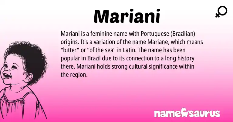 Infographic about Mariani name meaning, Mariani is a name from Portuguese (Brazilian) origin(s).