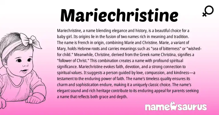 Infographic about Mariechristine name meaning, Mariechristine is a name from French, Hebrew, Greek origin(s).