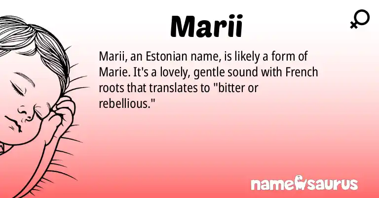 Infographic about Marii name meaning, Marii is a name from Estonian origin(s).