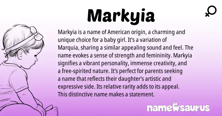 Infographic about Markyia name meaning, Markyia is a name from American origin(s).