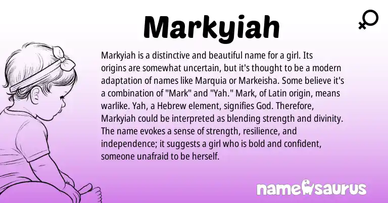 Infographic about Markyiah name meaning, Markyiah is a name from Other origin(s).