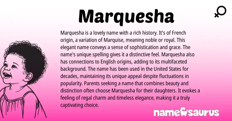 Infographic about Marquesha name meaning, Marquesha is a name from French, American origin(s).