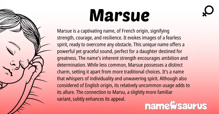 Infographic about Marsue name meaning, Marsue is a name from French origin(s).