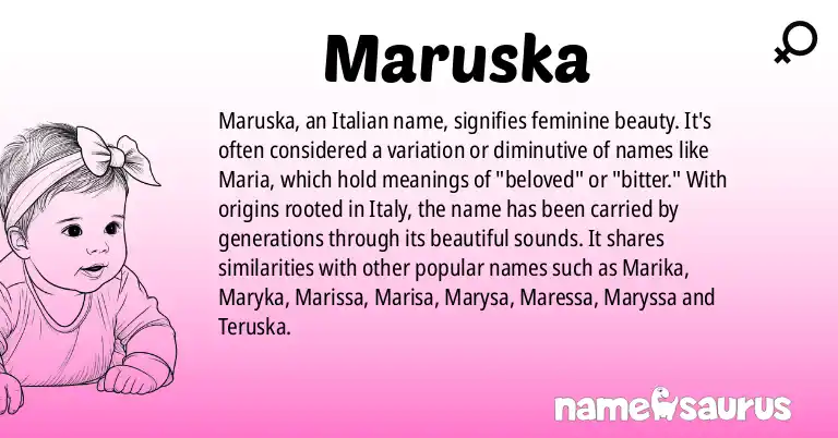 Infographic about Maruska name meaning, Maruska is a name from Italian origin(s).