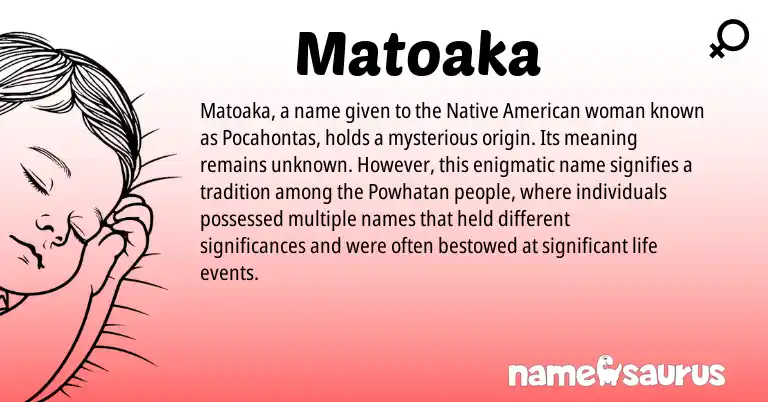 Infographic about Matoaka name meaning, Matoaka is a name from Native American, Powhatan origin(s).