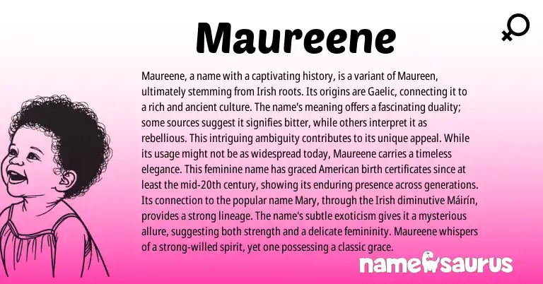Infographic about Maureene name meaning, Maureene is a name from Gaelic, Irish origin(s).