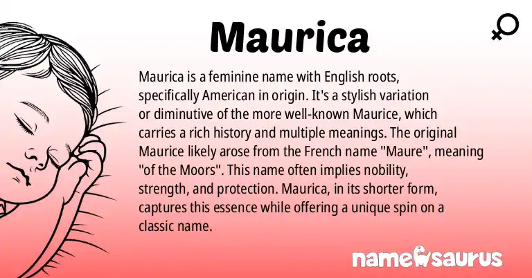 Infographic about Maurica name meaning, Maurica is a name from English (American) origin(s).