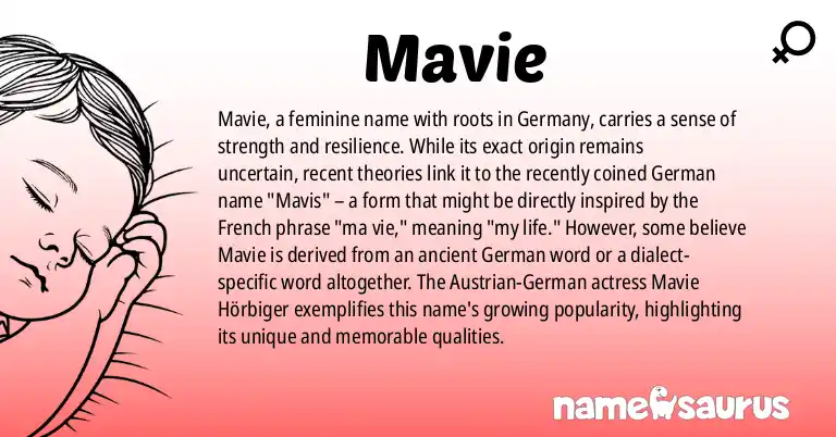 Infographic about Mavie name meaning, Mavie is a name from German origin(s).