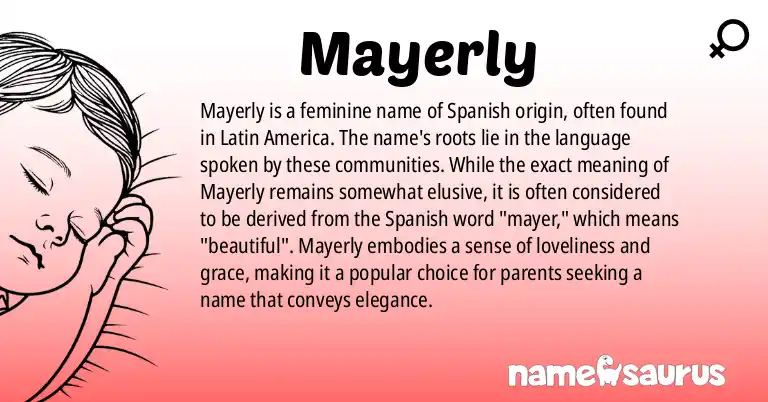 Infographic about Mayerly name meaning, Mayerly is a name from Spanish (Latin American) origin(s).
