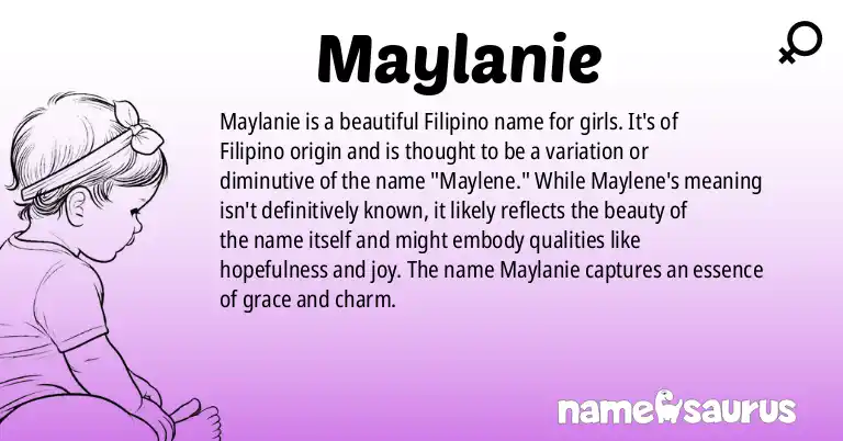 Infographic about Maylanie name meaning, Maylanie is a name from Filipino origin(s).