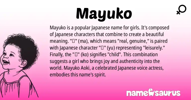 Infographic about Mayuko name meaning, Mayuko is a name from Japanese origin(s).