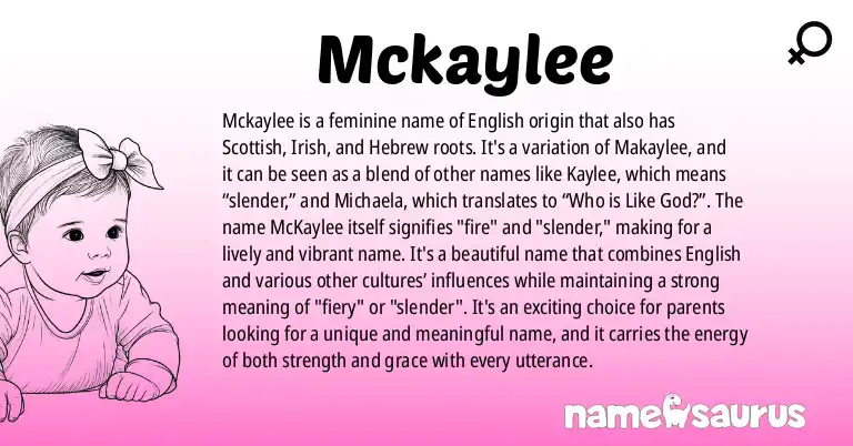 Infographic about Mckaylee name meaning, Mckaylee is a name from English origin(s).