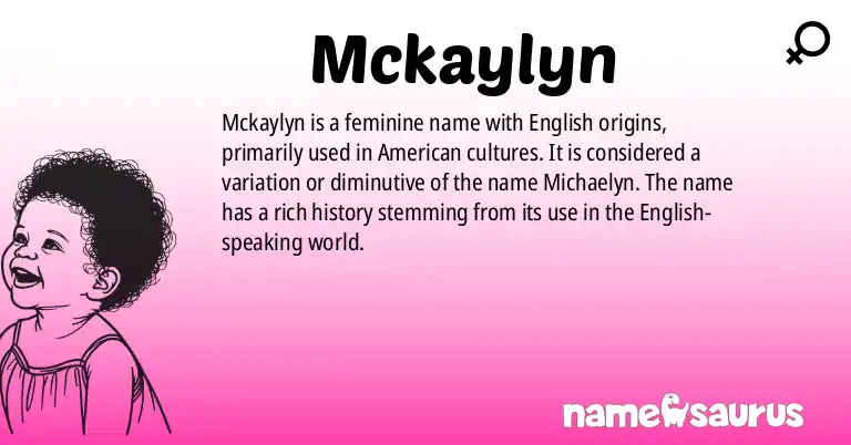 Infographic about Mckaylyn name meaning, Mckaylyn is a name from English (American) origin(s).