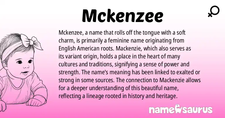 Infographic about Mckenzee name meaning, Mckenzee is a name from English (American) origin(s).
