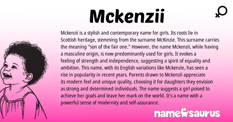 Infographic about Mckenzii name meaning, Mckenzii is a name from Scottish origin(s).