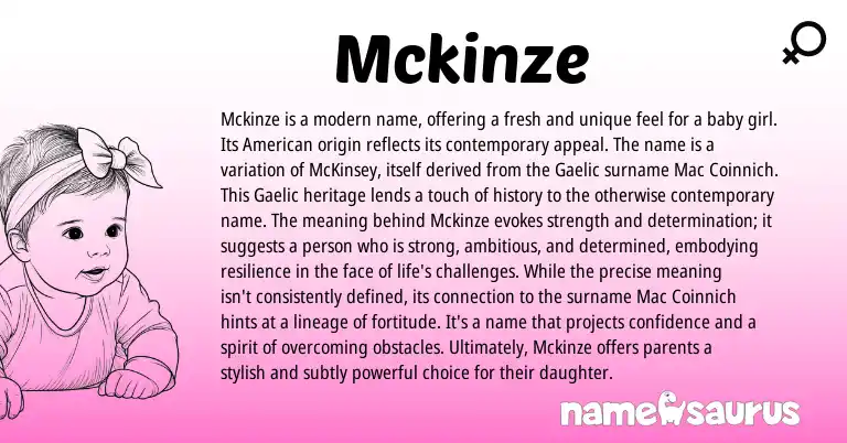 Infographic about Mckinze name meaning, Mckinze is a name from Gaelic, American origin(s).