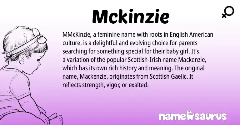 Infographic about Mckinzie name meaning, Mckinzie is a name from English (American) origin(s).