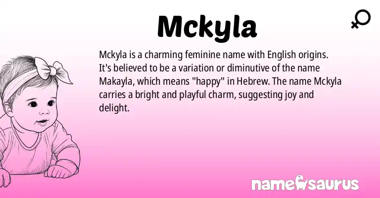 Infographic about Mckyla name meaning, Mckyla is a name from English origin(s).