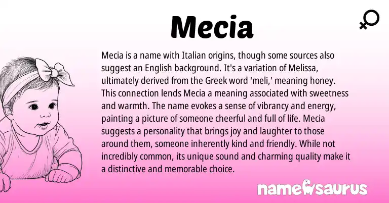 Infographic about Mecia name meaning, Mecia is a name from Greek, Italian origin(s).