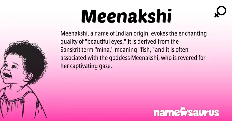 Infographic about Meenakshi name meaning, Meenakshi is a name from Sanskrit, Indian origin(s).