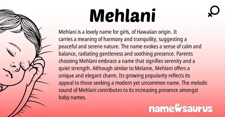 Infographic about Mehlani name meaning, Mehlani is a name from Hawaiian origin(s).