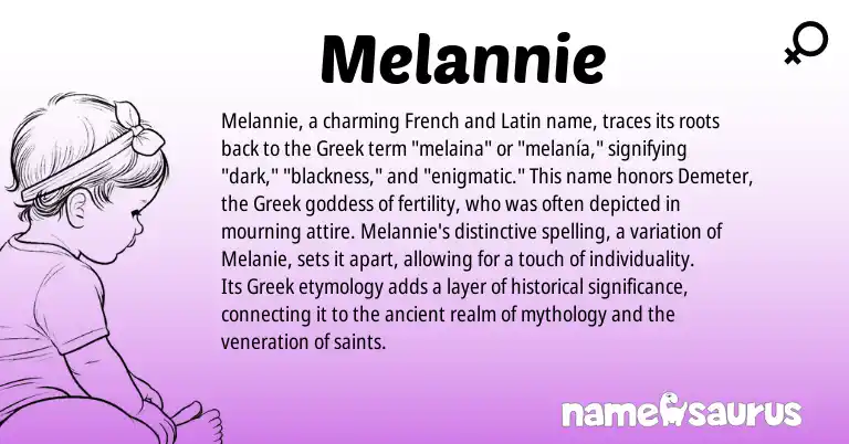 Infographic about Melannie name meaning, Melannie is a name from French, Latin, Greek origin(s).