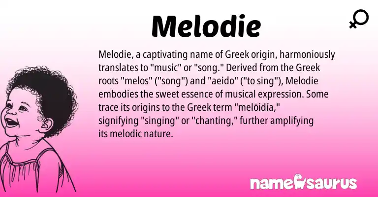Infographic about Melodie name meaning, Melodie is a name from Greek origin(s).