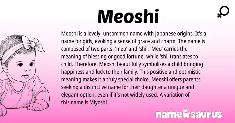 Infographic about Meoshi name meaning, Meoshi is a name from Japanese origin(s).