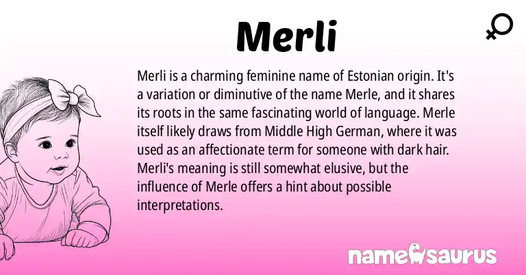 Infographic about Merli name meaning, Merli is a name from Estonian origin(s).