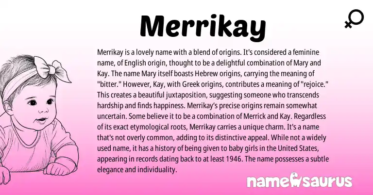 Infographic about Merrikay name meaning, Merrikay is a name from Greek, Hebrew, English origin(s).