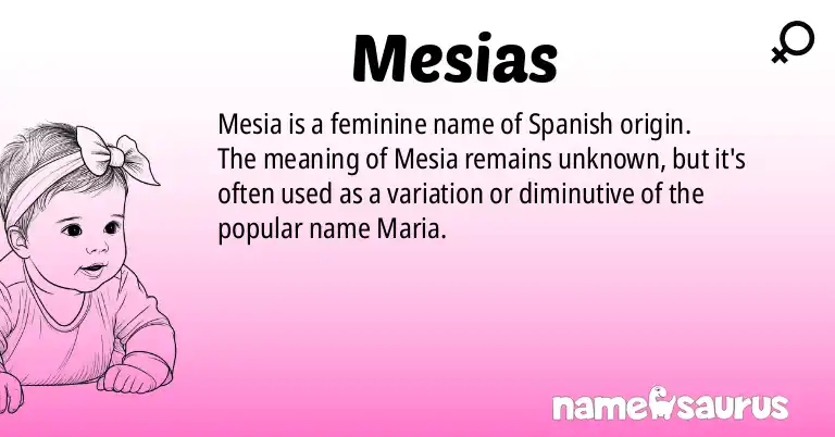 Infographic about Mesias name meaning, Mesias is a name from Spanish origin(s).
