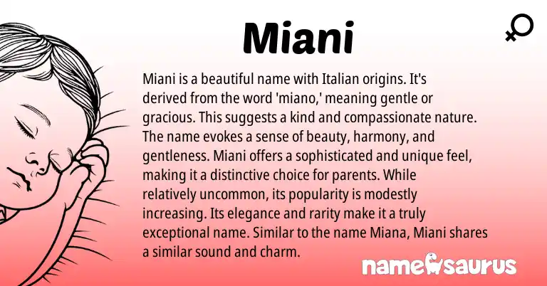 Infographic about Miani name meaning, Miani is a name from Italian origin(s).