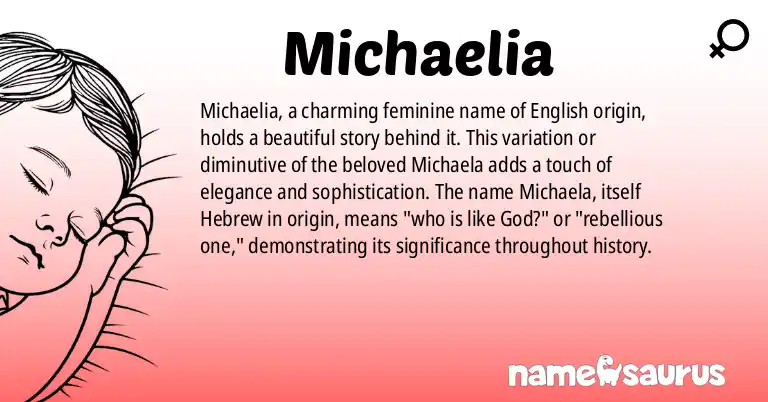 Infographic about Michaelia name meaning, Michaelia is a name from English (American) origin(s).