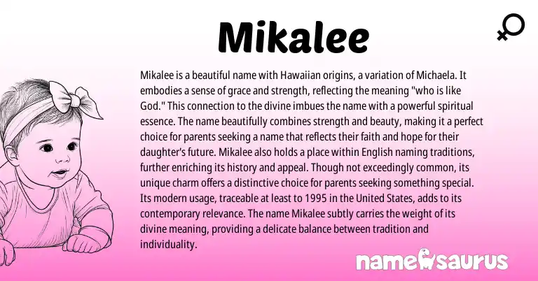 Infographic about Mikalee name meaning, Mikalee is a name from Hawaiian origin(s).