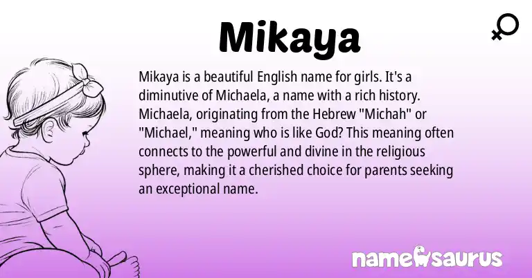 Infographic about Mikaya name meaning, Mikaya is a name from English origin(s).