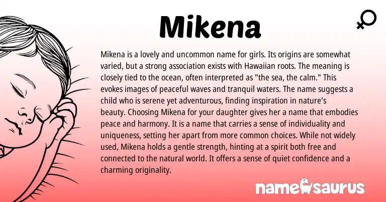 Infographic about Mikena name meaning, Mikena is a name from Hawaiian origin(s).