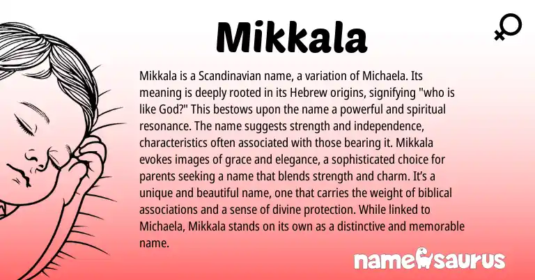 Infographic about Mikkala name meaning, Mikkala is a name from Scandinavian origin(s).