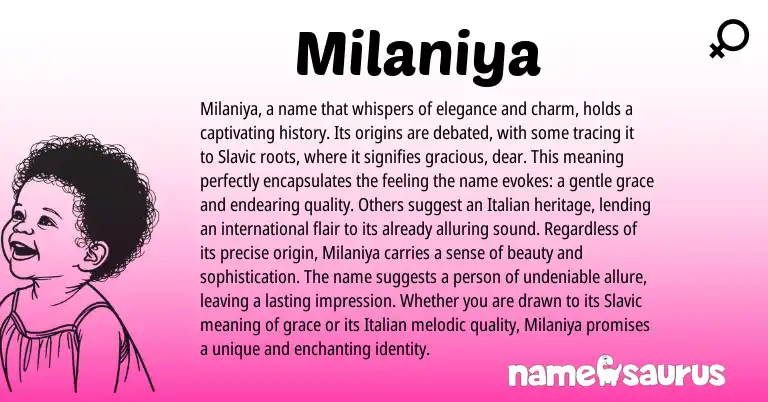 Infographic about Milaniya name meaning, Milaniya is a name from Slavic origin(s).