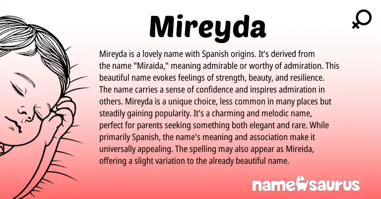 Infographic about Mireyda name meaning, Mireyda is a name from Spanish origin(s).